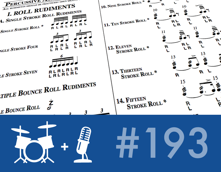 Drummer Talk 193 – Rudimental Refresher (Part 1)
