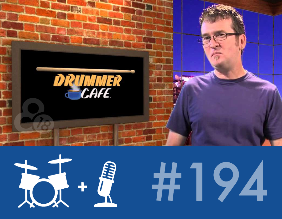 Drummer Talk 194 – Drummer Cafe TV