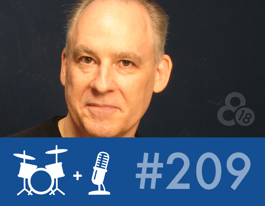 Drummer Talk 209 – Spotlight on Bruce Becker