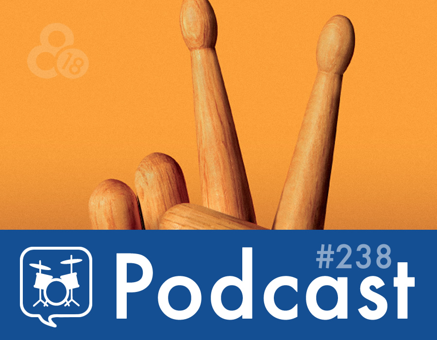 Drummer Talk 238 – An Inside Look at Promark, Evans, and Puresound
