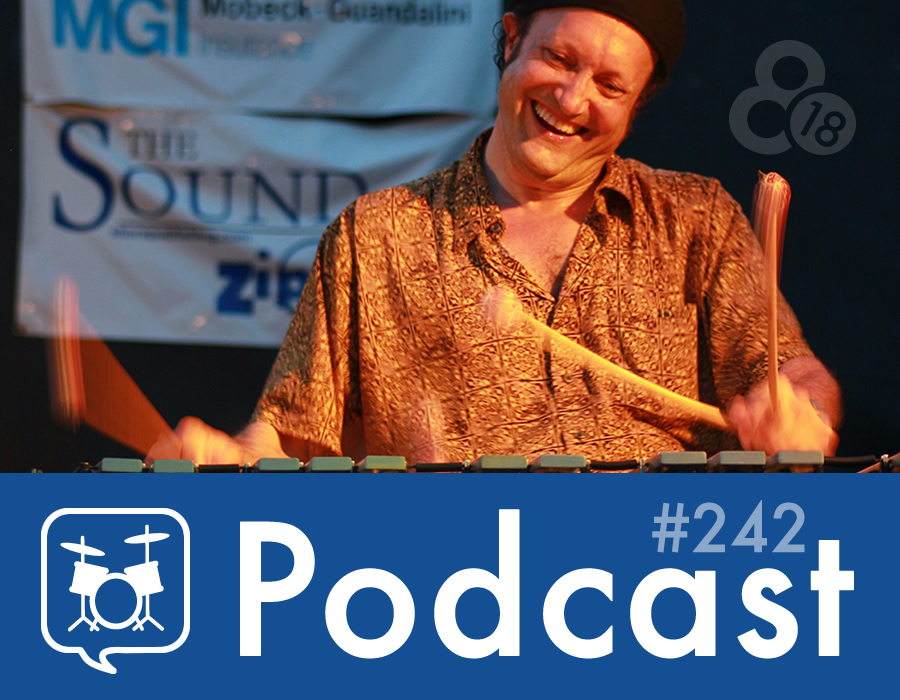 Drummer Talk 242 – Interviews with Drums for Drummers, Drumstrong, and Arthur Lipner