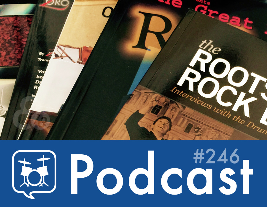 Drummer Talk 246 – 7 Non-Technical Books for Drummers
