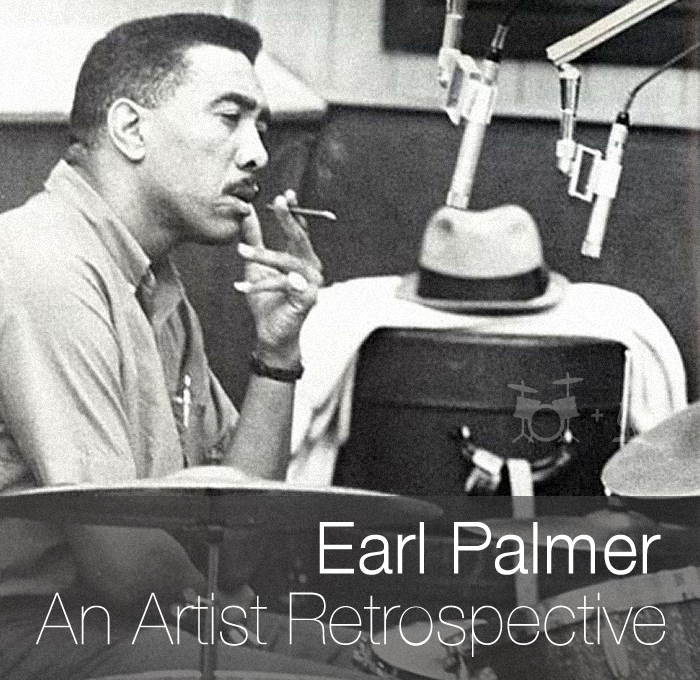 Earl Palmer – From Blues to Rock & Roll and Beyond (Part IV)